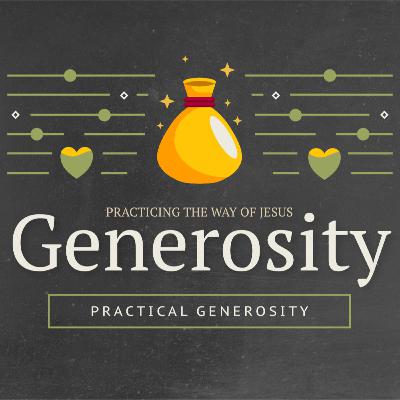 Practical Generosity