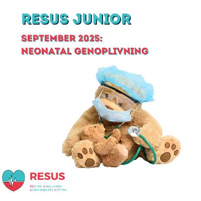 RESUS Junior: Neonatal genoplivning - September 2025