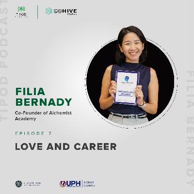 [SEASON 2 - EP. 07] Love and Career with Filia Benardy