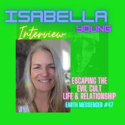 Surviving and Escaping The Cult Life Interview with Isabella Young