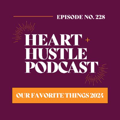 #228 - Our Favorite Things 2024