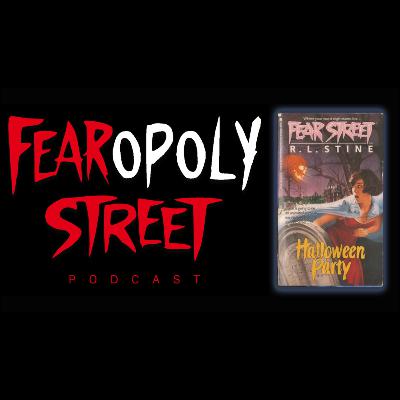Fearopoly Street Podcast talks R. L. Stine's Fear Street book #8 Halloween Party