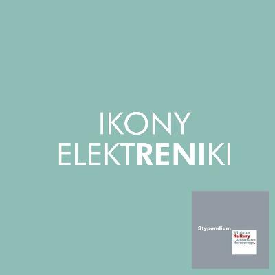 Ikony ElektRENIki Reni Jusis - Marek Biliński #kulturawsieci Ikony ElektRENIki Reni Jusis - Marek Biliński #kulturawsieci