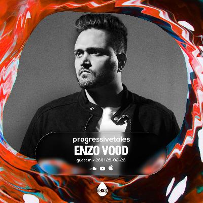 266 Guest Mix I Progressive Tales with Enzo Vood 266 Guest Mix I Progressive Tales with Enzo Vood