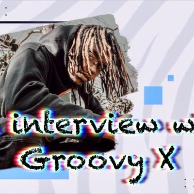 Groovy X | Interview