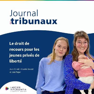 #55 – Le droit de recours pour les jeunes privés de liberté
