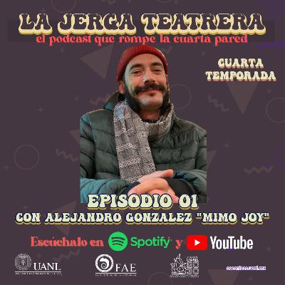 Episodio 1 - T4 - Con Mimo Joy