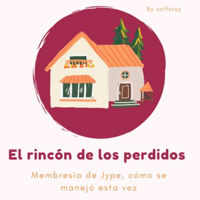 Membresía de Jype, Cómo la manejaron esta vez