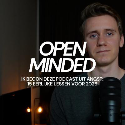 Ik Begon Deze Podcast In Angst: 15 Eerlijke Lessen Voor 2026 Ik Begon Deze Podcast In Angst: 15 Eerlijke Lessen Voor 2026