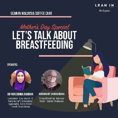 Lean In Malaysia Coffee Chat: Let's Talk About Breastfeeding