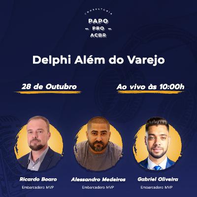 Delphi Além do Varejo Delphi Além do Varejo