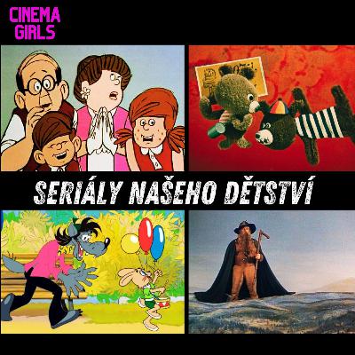 #106 Pohádkové seriály našeho dětství
