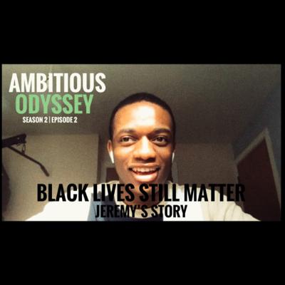 Black Lives STILL Matter: A Discussion w/ Jeremy