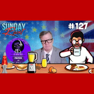 Sunday Roast Talks Epstein, Trump and Cummings