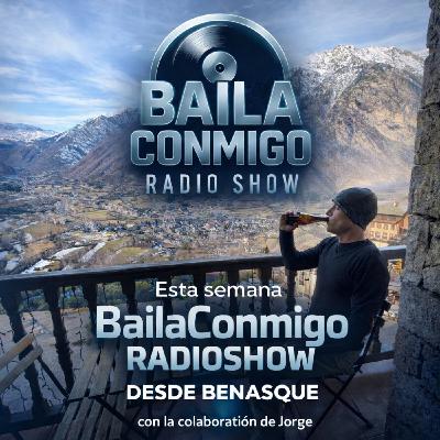 BailaConmigo RadioShow Episodio 511 Benasque