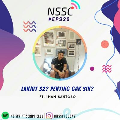#Eps 20 - Lanjut S2? Penting Gak Sih?