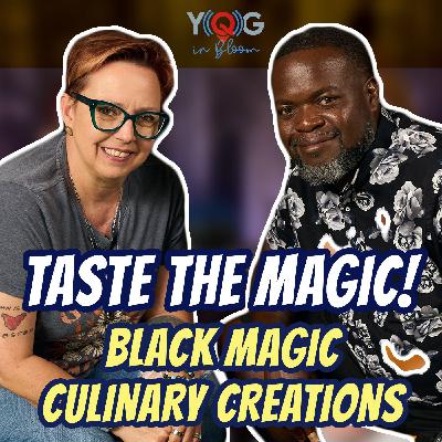 Taste The Magic! Black Magic Culinary Creations