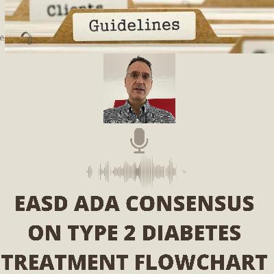 EASD ADA consensus guidelines on type 2 diabetes