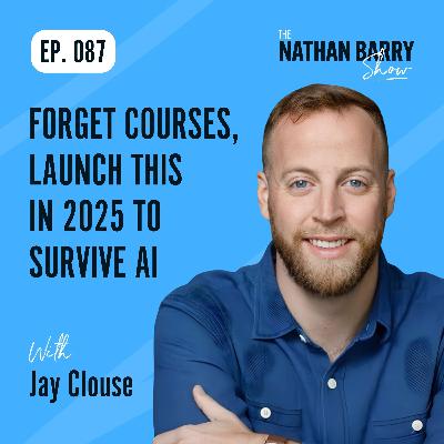 Forget Courses, Launch This In 2025 To Survive AI | 087