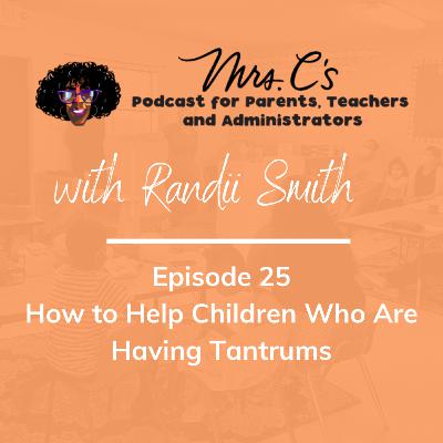 Episode 25 - How to Help Children Who Are Having Tantrums