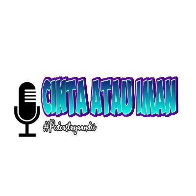 CINTA ATAU IMAN