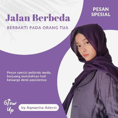EP 9. JALAN BERBEDA : Berbakti pada orang tua EP 9. JALAN BERBEDA : Berbakti pada orang tua