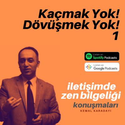 #16 : Kaçmak Yok! Dövüşmek Yok! - 1