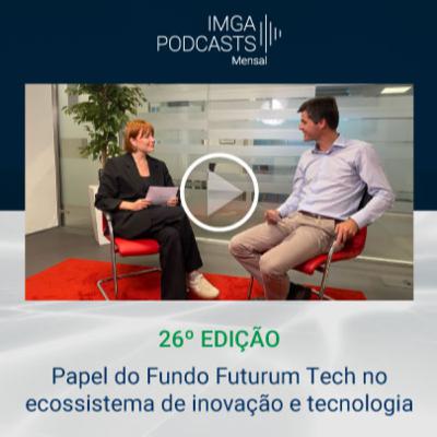 IMGA PODCASTS - Mensal [26ª edição]