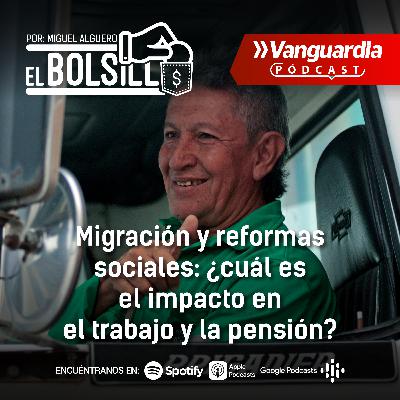 ¿Cuál es el impacto de las reformas laboral y pensional en la población migrante en Colombia?
