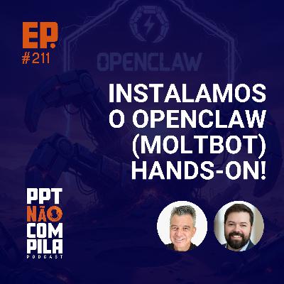 Instalamos o OpenClaw (Moltbot) Hands-on! E foi o Caos!
