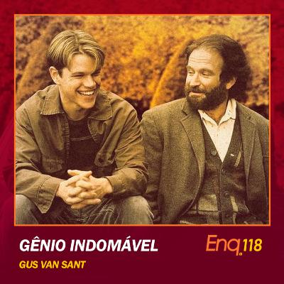 Enq. 118 - Gênio Indomável com Marcelo Zaniolo