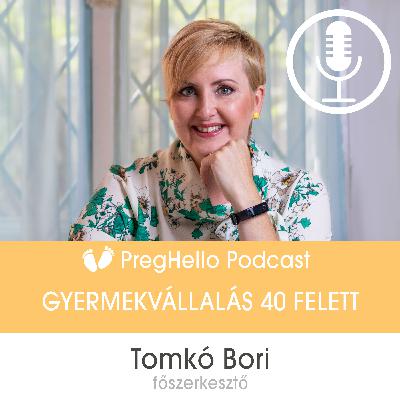 Gyermekvállalás 40 éves kor felett? Gyermekvállalás 40 éves kor felett?
