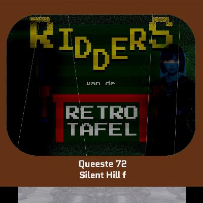 Queeste 72: Silent Hill f