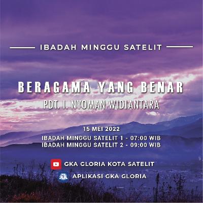 Khotbah: Ibadah yang Benar - Pdt. I. Nyoman Widiantara