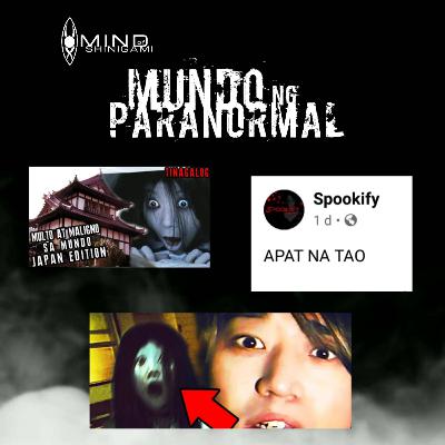 Mundo Ng Paranormal Episode 9