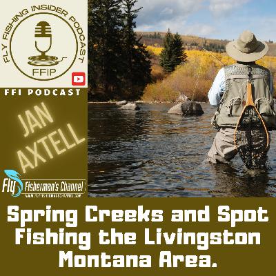 Spring Creeks and Spot Fishing the Livingston Montana Area