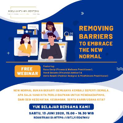 Removing Barriers To Embrace The New Normal Removing Barriers To Embrace The New Normal