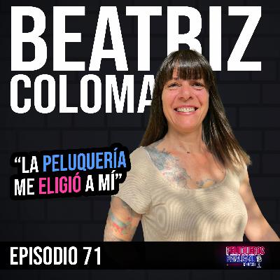 Beatriz Coloma “La Peluquería Me Eligió a Mí” 🐾 | Errores, Sacrificios y Éxito 💪| Peluqueros Pataleando - Ep #71 Beatriz Coloma “La Peluquería Me Eligió a Mí” 🐾 | Errores, Sacrificios y Éxito 💪| Peluqueros Pataleando - Ep #71