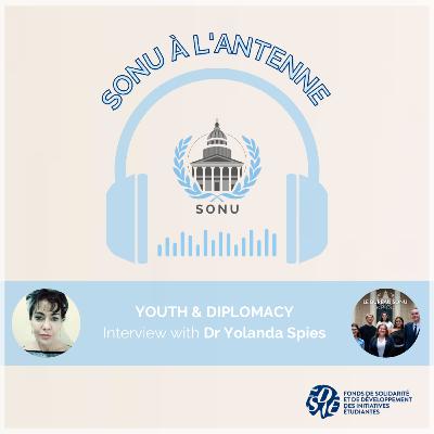 #1 Youth & Diplomacy: Interview with Yolanda Spies