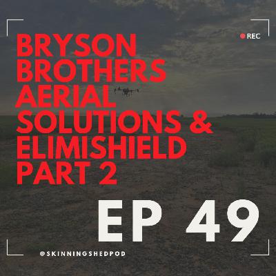 Bryson Brothers Ariel Solutions & Elimishield Part 2 | Ep 49 Bryson Brothers Ariel Solutions & Elimishield Part 2 | Ep 49