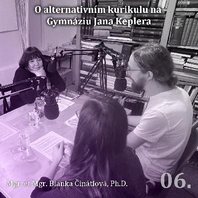 06. O alternativním kurikulu na Gymnáziu Jana Keplera