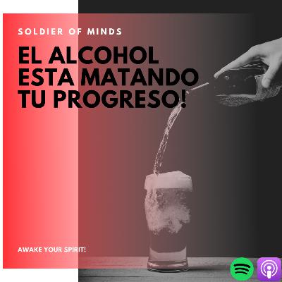 El alcohol esta matando tu progreso! El alcohol esta matando tu progreso!