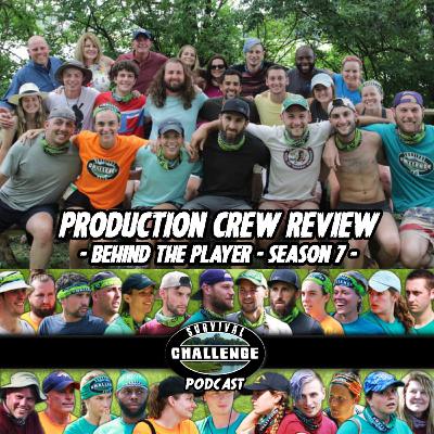 Production Crew Review - Survival Challenge Season 7