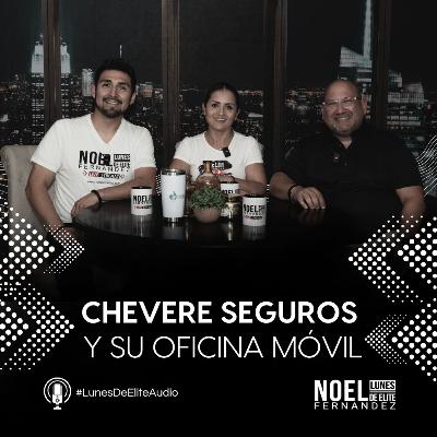 CHEVERE SEGUROS Y SU OFICINA MÓVIL #LunesDeElite