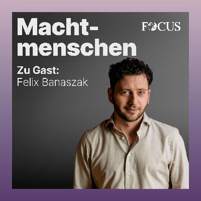 Felix Banaszak – Ist der Traum der Grünen aus? Felix Banaszak – Ist der Traum der Grünen aus?