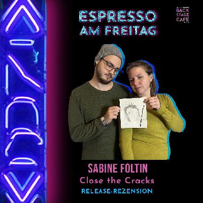 #13 Espresso am Freitag_SABINE FOLTIN_Close the Cracks #13 Espresso am Freitag_SABINE FOLTIN_Close the Cracks