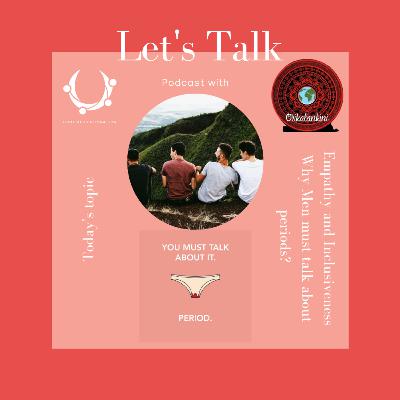 Empathy and Inclusiveness - Why Men need to know about menstruation