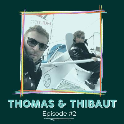 #2- Thibaut Vauchel-Camus & son ostéopathe Thomas Payen - Objectif Route du Rhum 2022