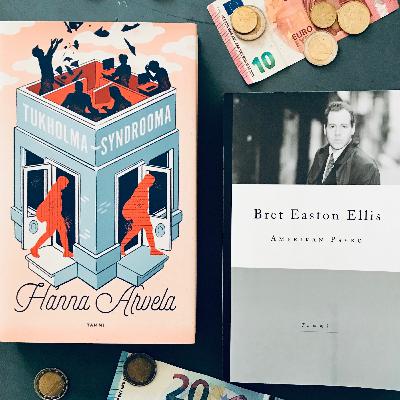 11. Väärin luettu? (Bret Easton Ellis: Amerikan psyko & Hanna Arvela: Tukholma-syndrooma) 11. Väärin luettu? (Bret Easton Ellis: Amerikan psyko & Hanna Arvela: Tukholma-syndrooma)