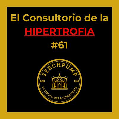 Series Efectivas para Hipertrofia / Frecuencia Semanal | El Consultorio de la Hipertrofia #61